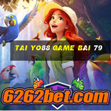 Tai Yo88 Game Bài 79