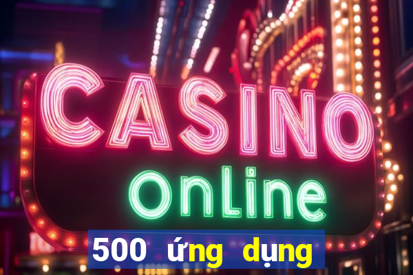 500 ứng dụng mạng màu