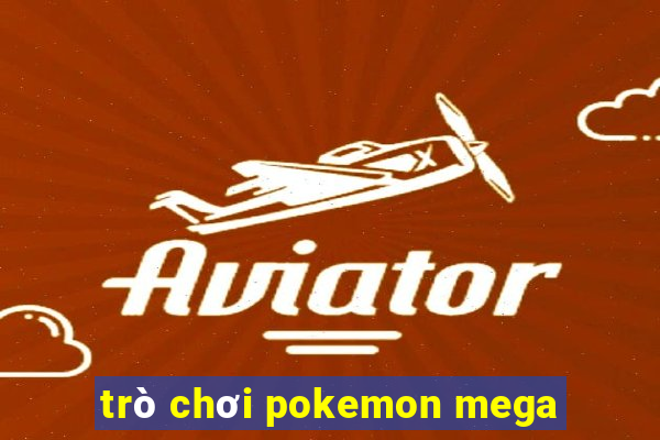 trò chơi pokemon mega