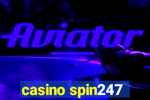 casino spin247