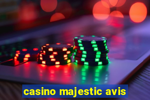 casino majestic avis