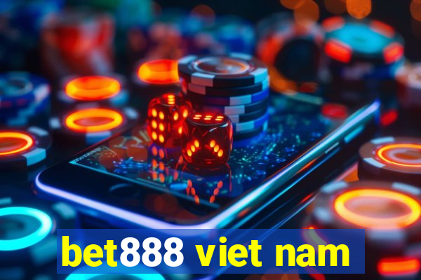 bet888 viet nam