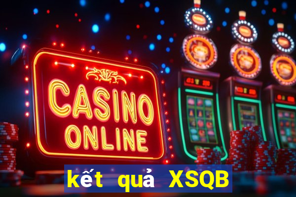 kết quả XSQB ngày 23