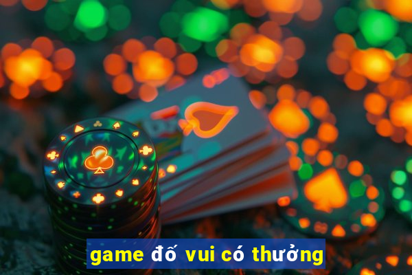 game đố vui có thưởng