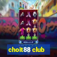 choit88 club