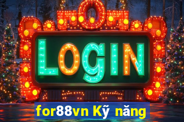 for88vn Kỹ năng