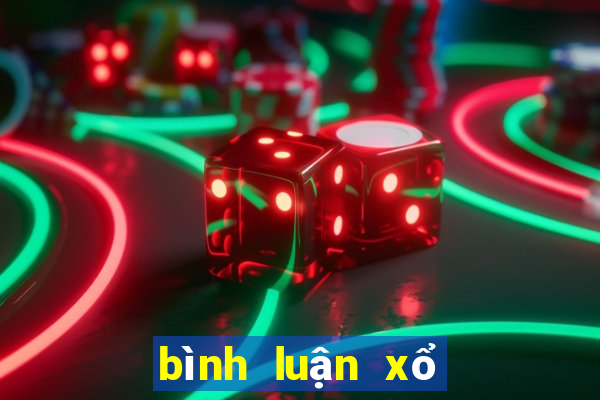 bình luận xổ số miền trung hôm nay