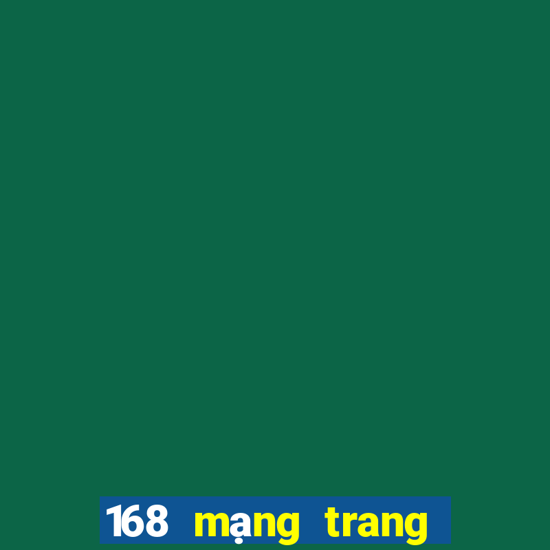 168 mạng trang wed đăng ký