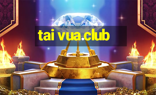 tai vua.club