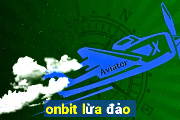 onbit lừa đảo