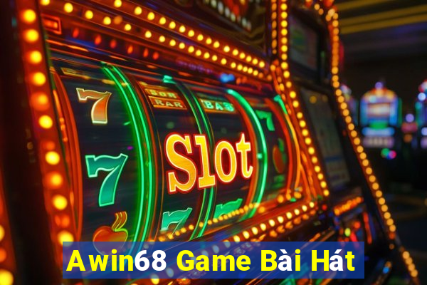 Awin68 Game Bài Hát