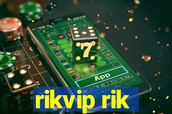 rikvip rik