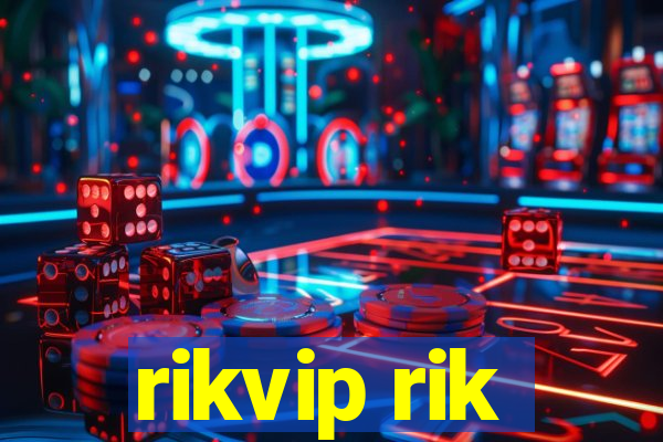 rikvip rik