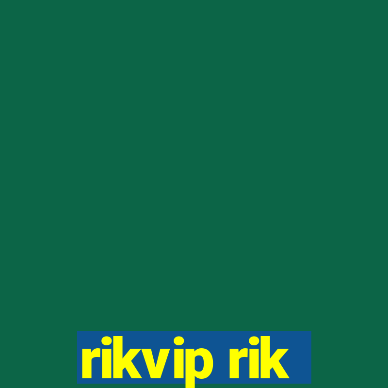 rikvip rik