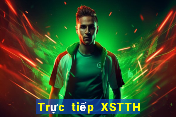 Trực tiếp XSTTH Thứ 7