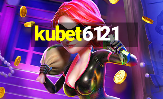 kubet6121