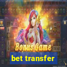 bet transfer