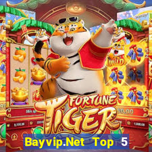 Bayvip.Net Top 5 Game Bài Đổi Thưởng Uy Tín 2024