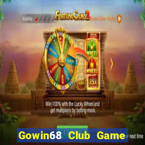 Gowin68 Club Game Bài Có Code