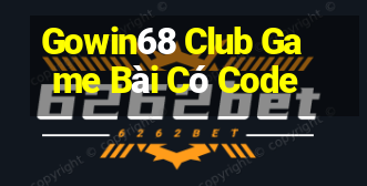 Gowin68 Club Game Bài Có Code