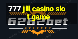 777 jili casino slot game