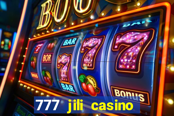 777 jili casino slot game