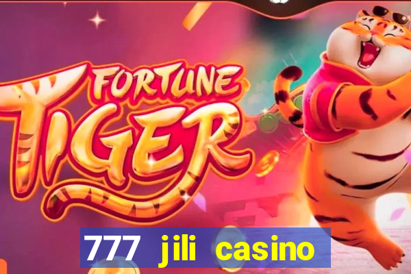 777 jili casino slot game