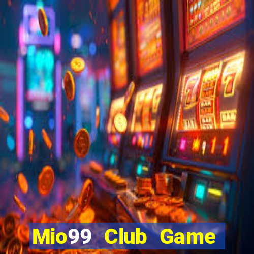 Mio99 Club Game Bài Chắn