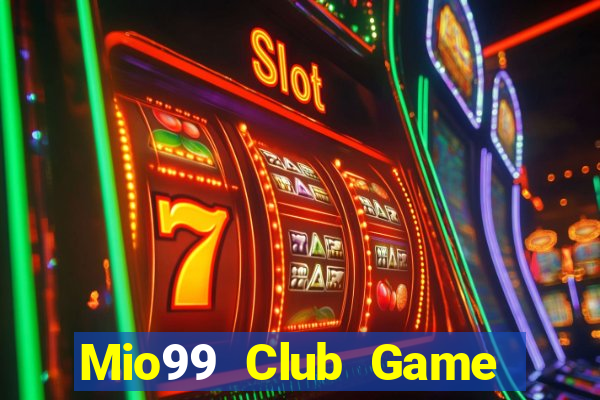 Mio99 Club Game Bài Chắn