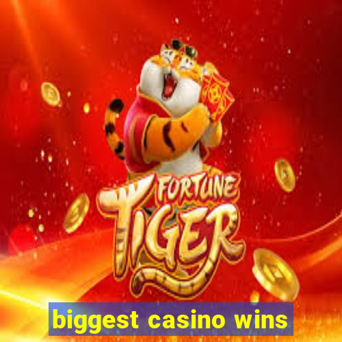 biggest casino wins