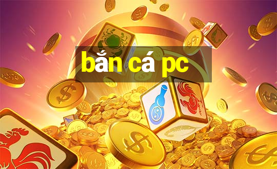 bắn cá pc