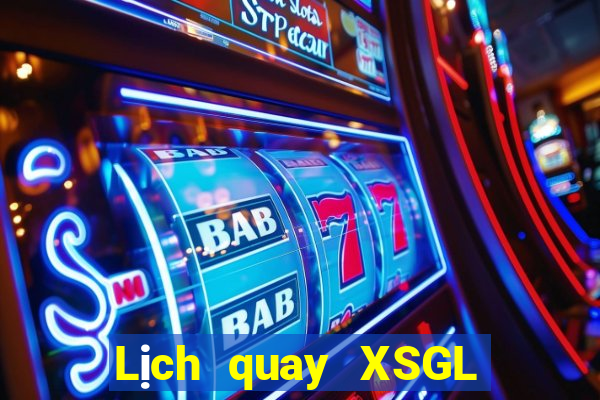 Lịch quay XSGL ngày 14