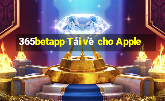 365betapp Tải về cho Apple