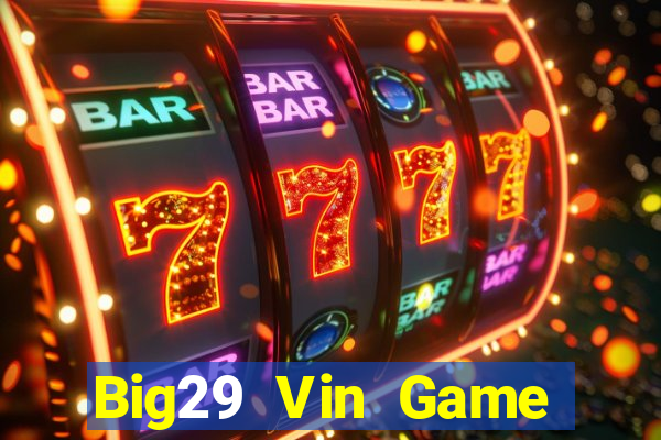 Big29 Vin Game Bài Poker Online