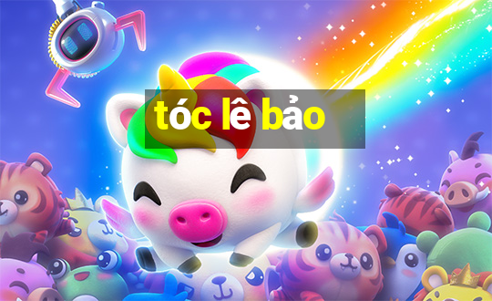 tóc lê bảo