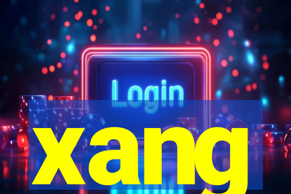 xang