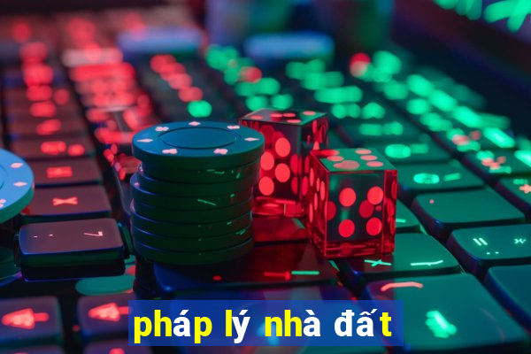 pháp lý nhà đất