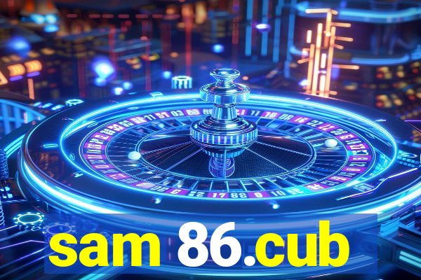 sam 86.cub