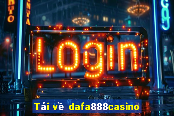 Tải về dafa888casino