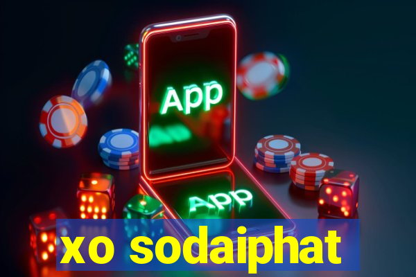 xo sodaiphat