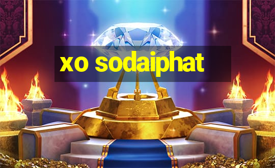 xo sodaiphat