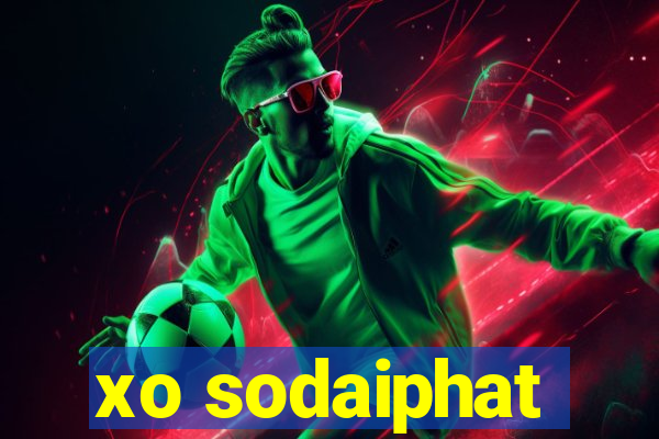 xo sodaiphat