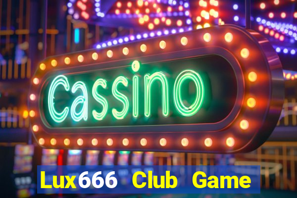 Lux666 Club Game Bài 3C