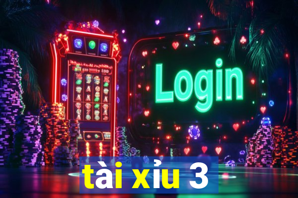 tài xỉu 3