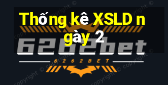 Thống kê XSLD ngày 2