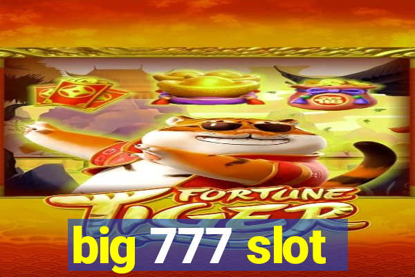 big 777 slot