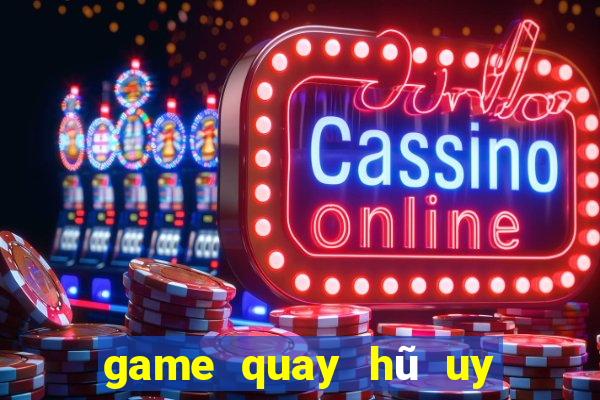 game quay hũ uy tín 2021