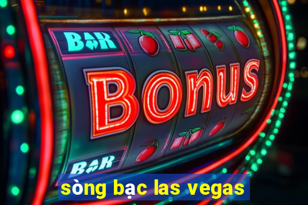 sòng bạc las vegas