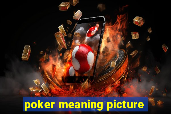 poker meaning picture