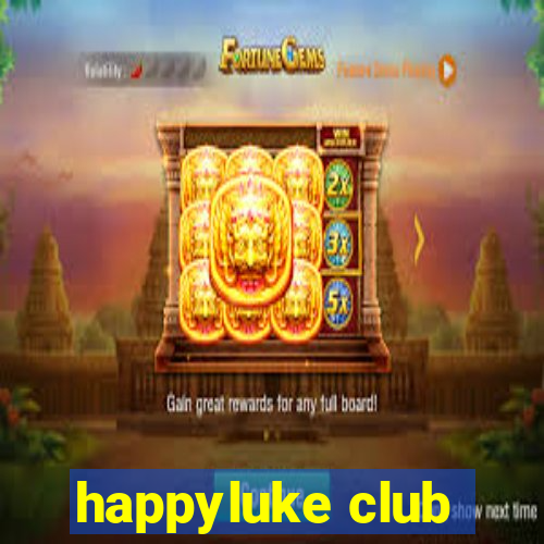 happyluke club